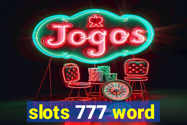 slots 777 word